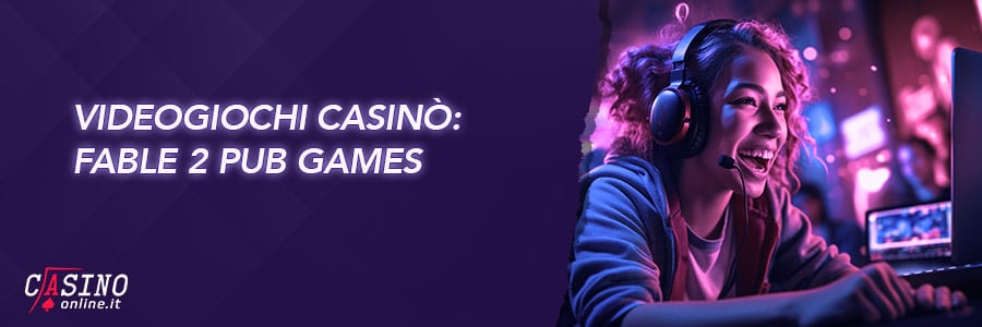 fable 2 pub games videogioco casino