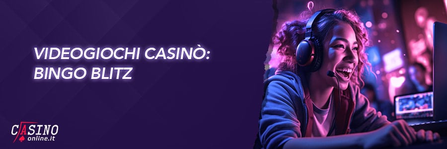 bingo blitz videogiochi casino